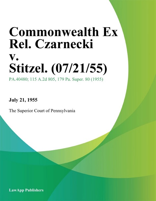 Commonwealth Ex Rel. Czarnecki v. Stitzel.