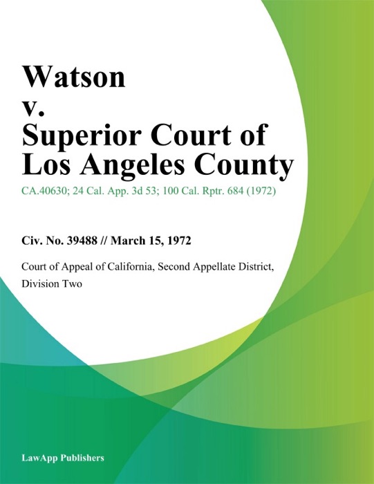 Watson V. Superior Court Of Los Angeles County