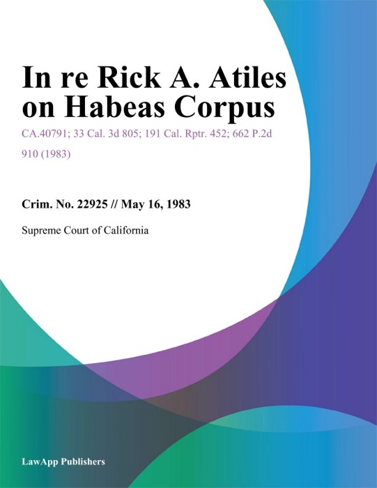 In re Rick A. Atiles on Habeas Corpus