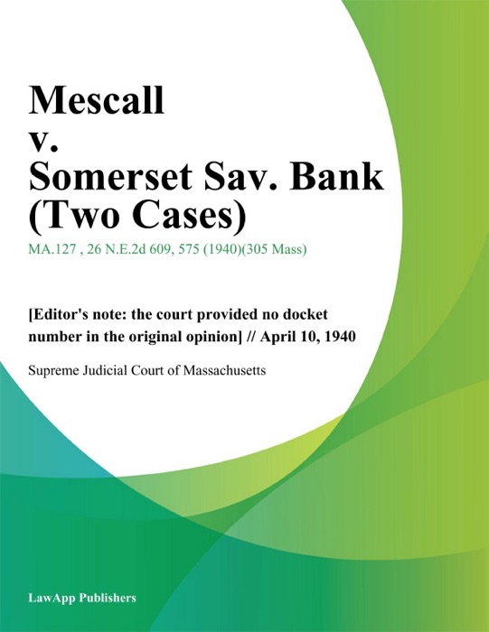 Mescall v. Somerset Sav. Bank (Two Cases)