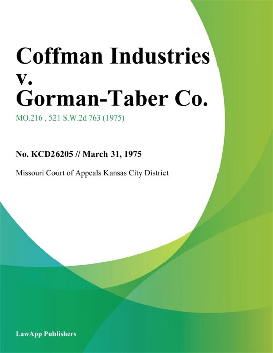 Coffman Industries v. Gorman-Taber Co.