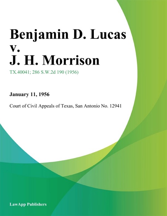Benjamin D. Lucas v. J. H. Morrison