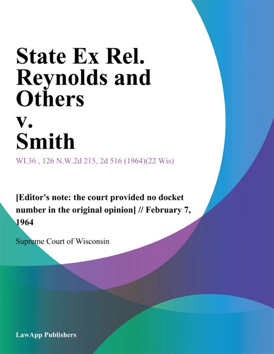State Ex Rel. Reynolds and Others v. Smith