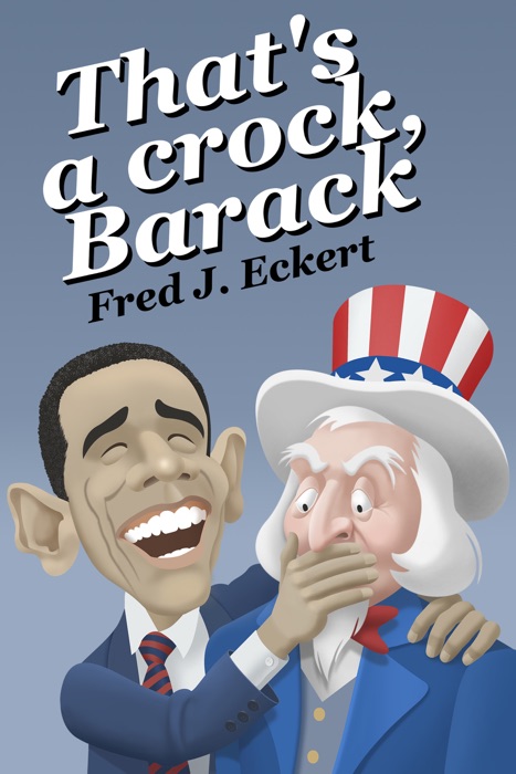 That's a Crock, Barack