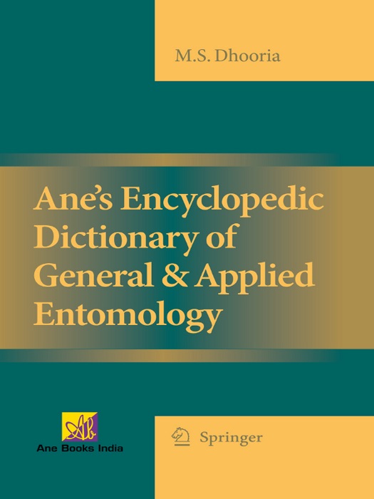 Ane's Encyclopedic Dictionary of General & Applied Entomology