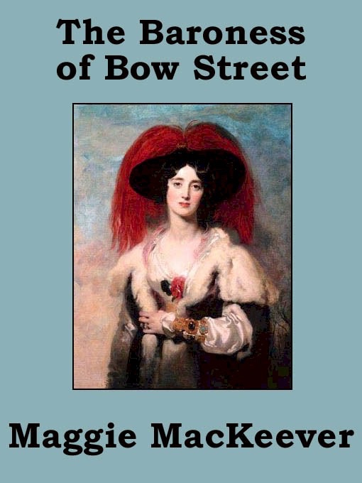 Baroness of Bow Street (a Regency Romance)