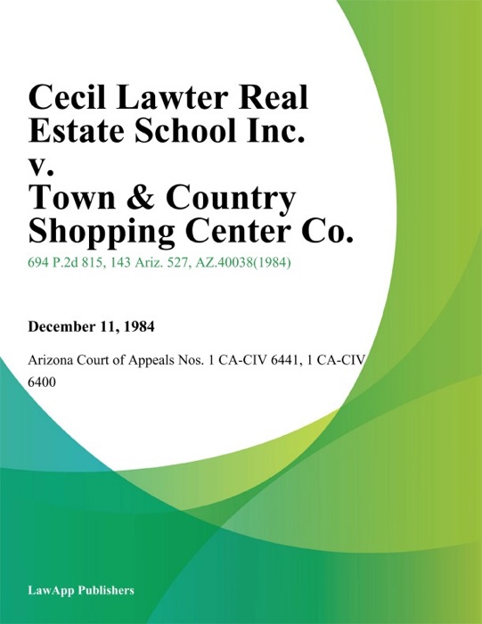 Cecil Lawter Real Estate School Inc. V. Town & Country Shopping Center Co.