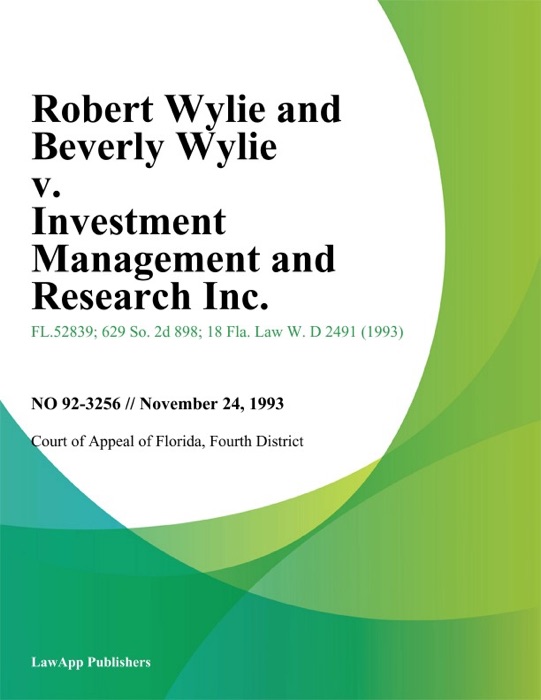 Robert Wylie and Beverly Wylie v. Investment Management and Research Inc.