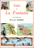 70 fables de La Fontaine illustrées par Benjamin Rabier - Jean de La Fontaine & Benjamin Rabier