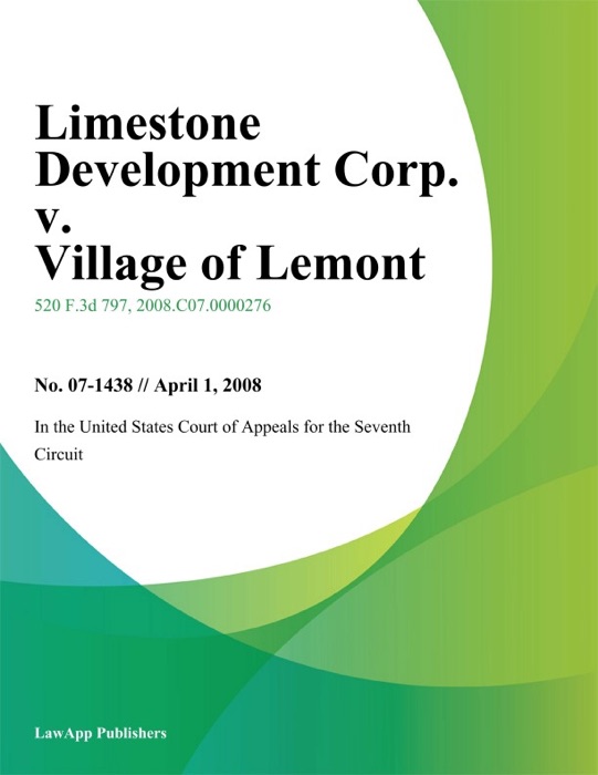 Limestone Development Corp. V. Village Of Lemont