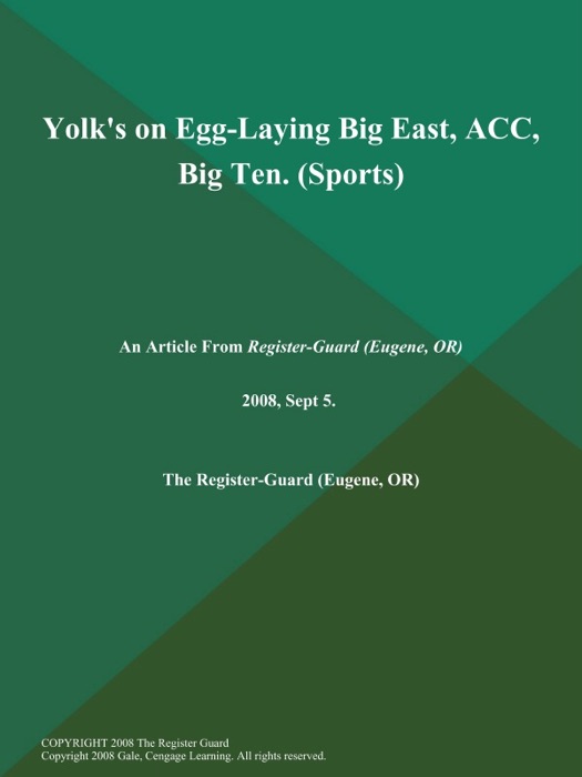 Yolk's on Egg-Laying Big East, ACC, Big Ten (Sports)