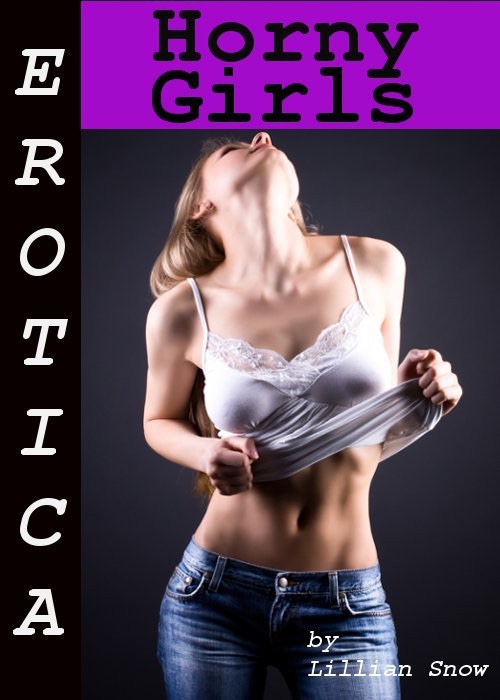 Erotica: Horny Girls, Tales of Sex