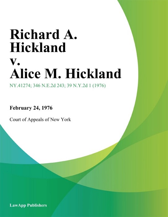 Richard A. Hickland v. Alice M. Hickland