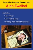 From the Bottom Drawer of: Alan Zweibel
