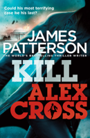 James Patterson - Kill Alex Cross artwork