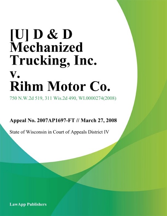 D & D Mechanized Trucking, Inc. v. Rihm Motor Co.
