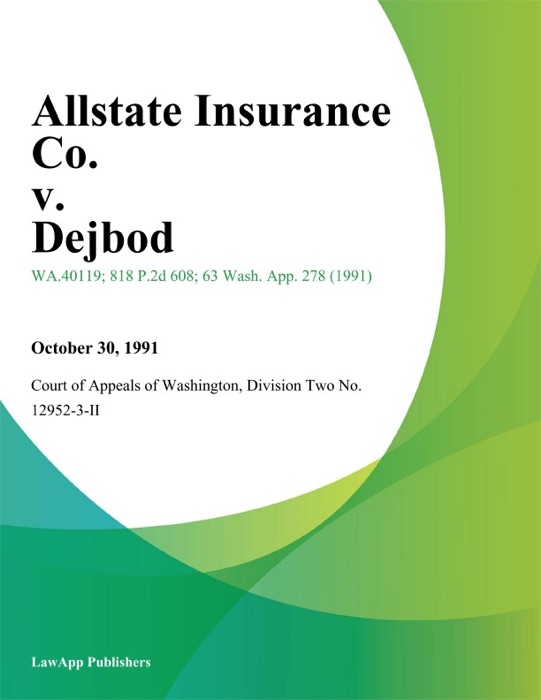 Allstate Insurance Co. V. Dejbod