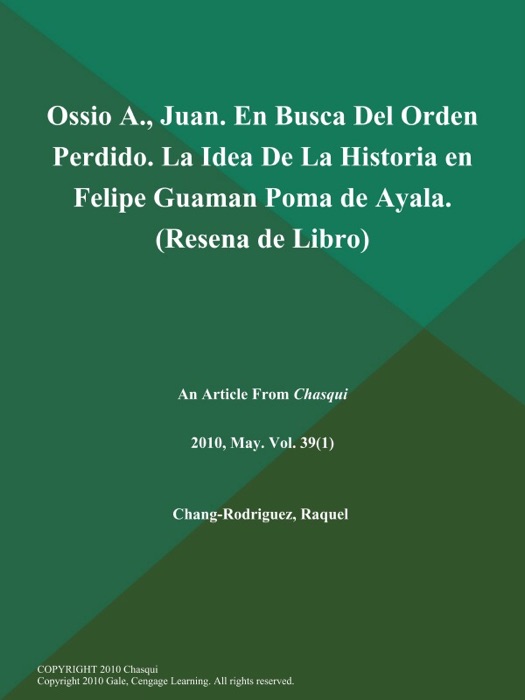 Ossio A., Juan. En Busca Del Orden Perdido. La Idea de la Historia en Felipe Guaman Poma de Ayala (Resena de Libro)