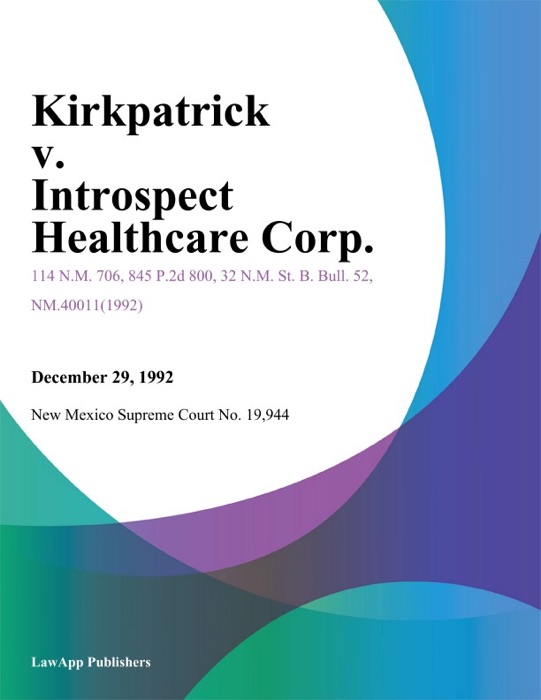 Kirkpatrick V. Introspect Healthcare Corp.