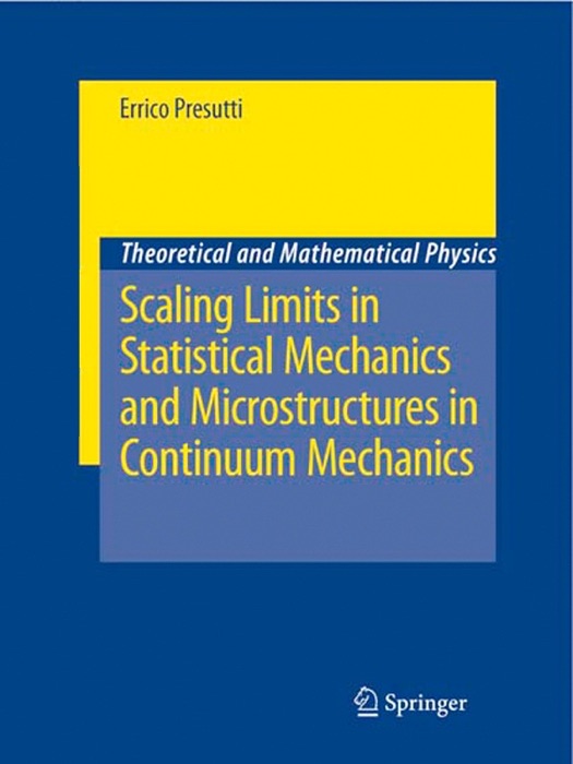 Scaling Limits in Statistical Mechanics and Microstructures in Continuum Mechanics