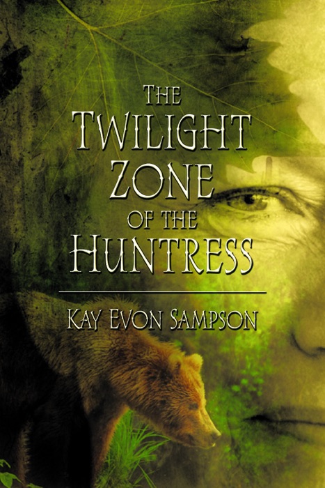 The Twilight Zone of the Huntress