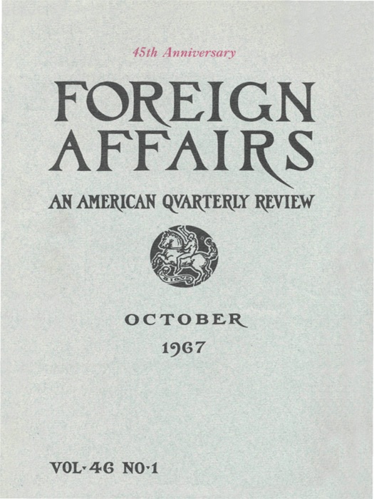 Foreign Affairs - October 1967
