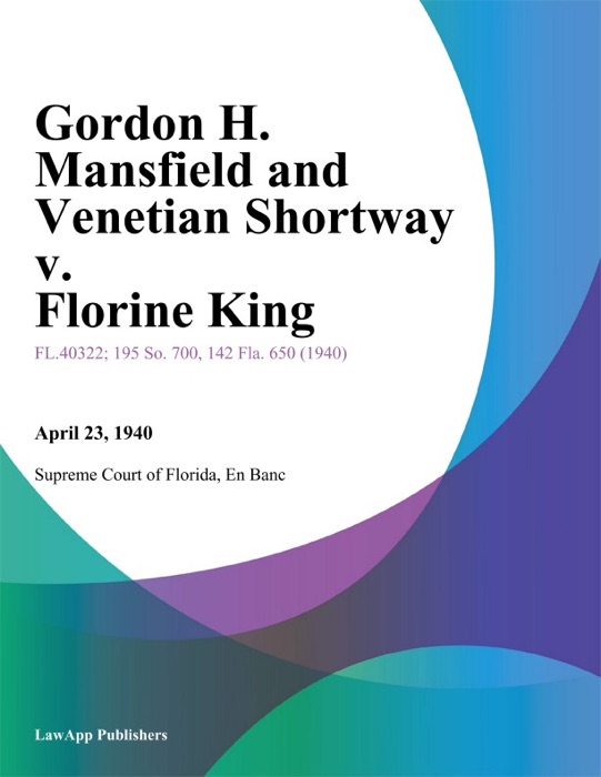 Gordon H. Mansfield and Venetian Shortway v. Florine King