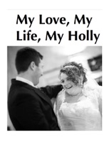 My Life, My Love, My Holly