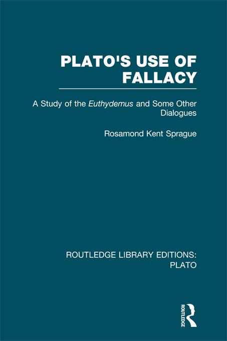 Plato's Use of Fallacy (RLE: Plato)