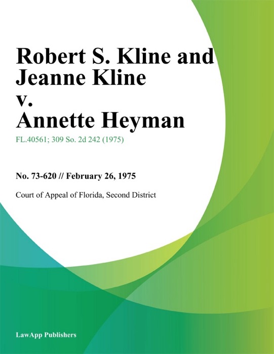 Robert S. Kline and Jeanne Kline v. Annette Heyman