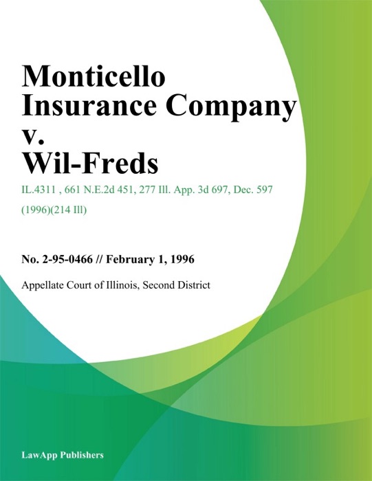 Monticello Insurance Company v. Wil-Freds