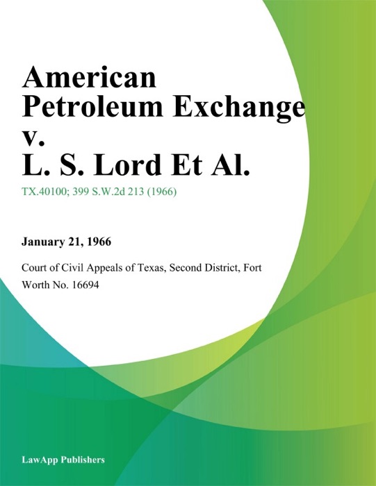 American Petroleum Exchange v. L. S. Lord Et Al.