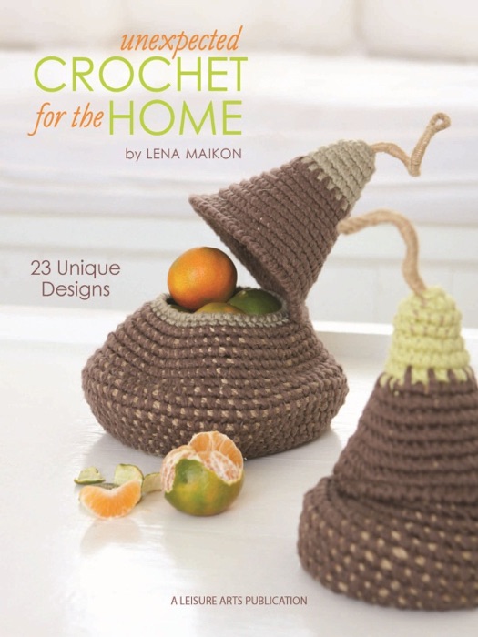 Unexpected Crochet for the Home