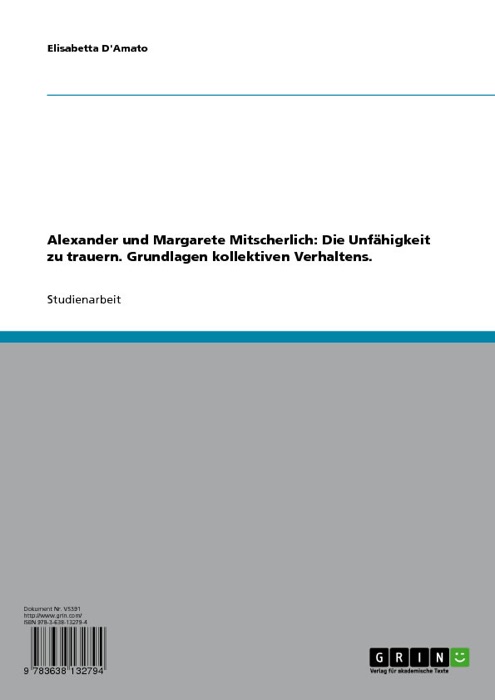 Formen der Vergangenheitsbewältigung anhand 'Die Unfähigkeit zu trauern' von Alexander und Margarete Mitscherlich