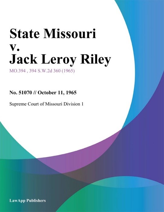 State Missouri v. Jack Leroy Riley