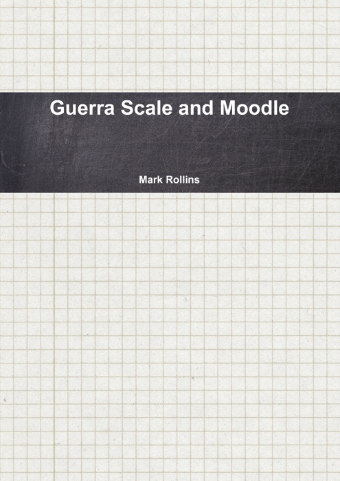 Guerra Scale and Moodle