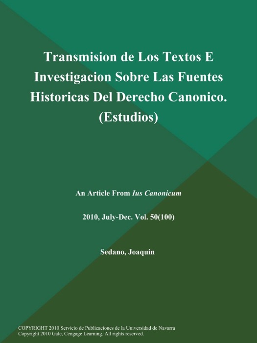 Transmision de Los Textos E Investigacion Sobre Las Fuentes Historicas Del Derecho Canonico (Estudios)