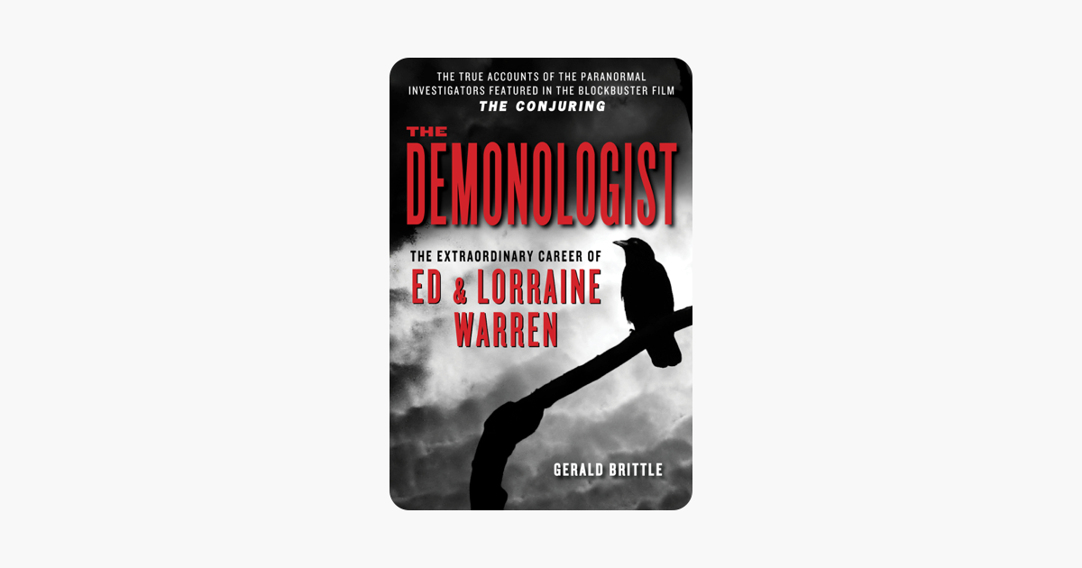 ‎The Demonologist: The Extraordinary Career Of Ed And Lorraine Warren ...