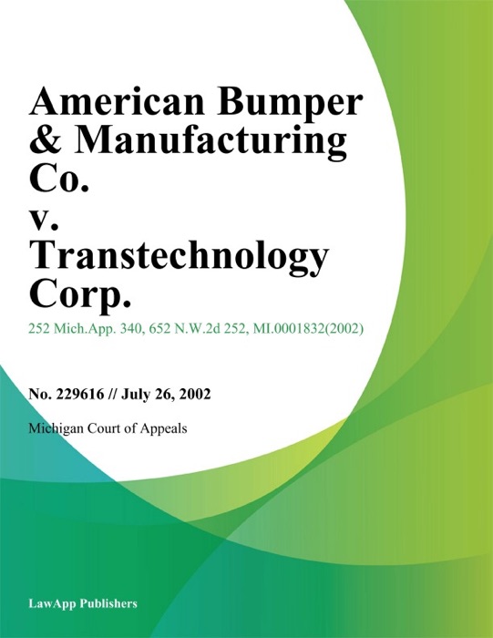 American Bumper & Manufacturing Co. v. Transtechnology Corp.