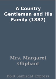A COUNTRY GENTLEMAN AND HIS FAMILY (1887)