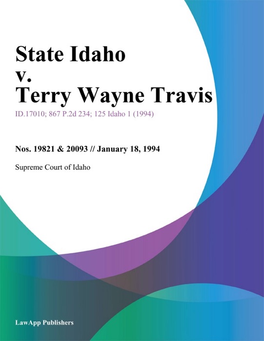 State Idaho v. Terry Wayne Travis