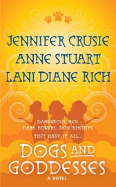 Dogs and Goddesses - Jennifer Crusie & Anne Stuart by  Jennifer Crusie & Anne Stuart PDF Download