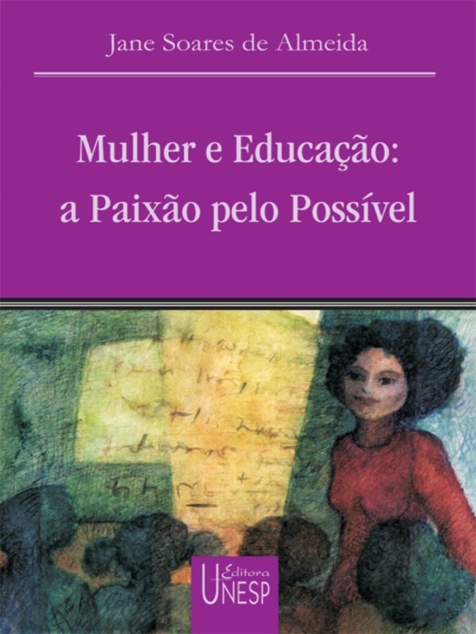 Mulher e Educação: A Paixão pelo Possível