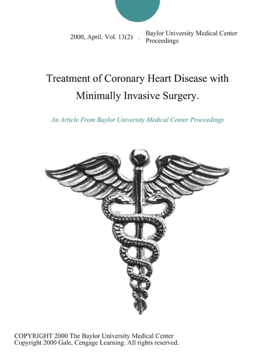 Treatment of Coronary Heart Disease with Minimally Invasive Surgery.