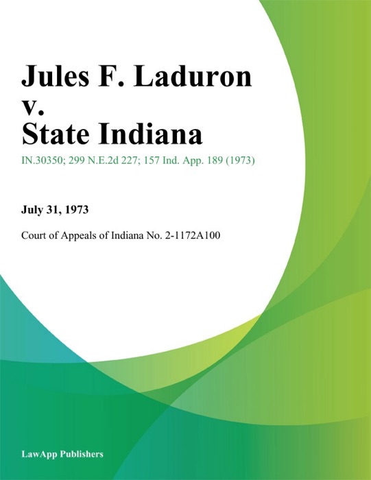 Jules F. Laduron v. State Indiana