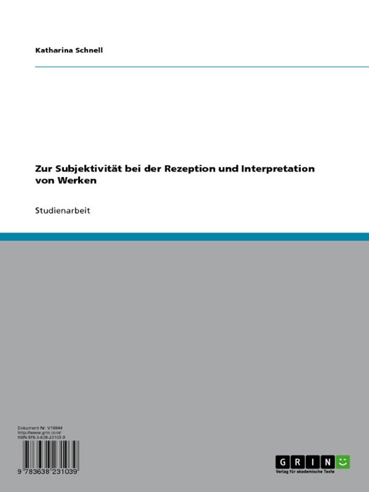 Zur Subjektivität bei der Rezeption und Interpretation von Werken