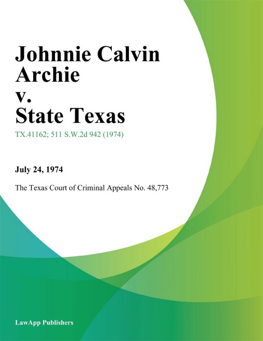 Johnnie Calvin Archie v. State Texas