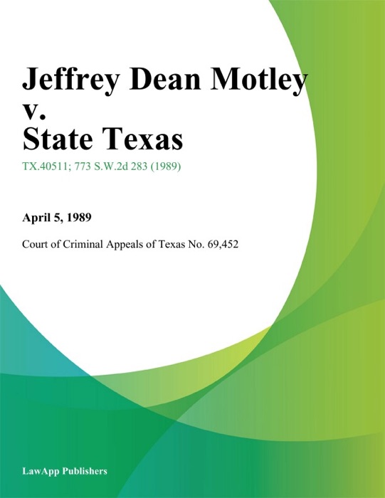 Jeffrey Dean Motley v. State Texas