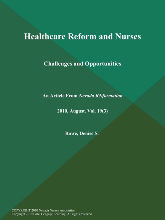 Healthcare Reform and Nurses: Challenges and Opportunities