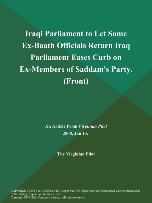 Iraqi Parliament to Let Some Ex-Baath Officials Return Iraq Parliament Eases Curb on Ex-Members of Saddam's Party (Front)